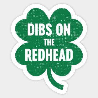 Dibs On The Redhead St. Patrick's Day Sticker